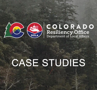 Colorado Resiliency Office Case Studies